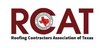 The Roofing Contractors Association of Texas (RCAT)
